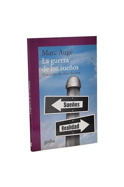 La Guerra de los sueños. Ejercicios de etno-ficción.